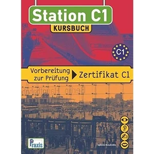 Statıon Goethe Zertıfıkat C1 Kursbuch - Spiros Koukidis