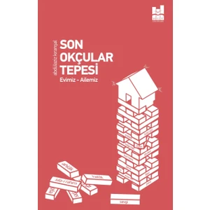 Son Okçular Tepesi - Abdulaziz Kıranşal