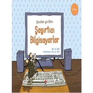 Şaşırtıcı Bilgisayarlar - Çocuklar İçin Bilim - Ok-im Choi