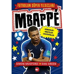 Futbolun Süper Yıldızları: Mbappé - Simon Mugford