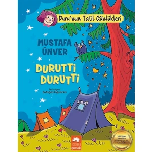 Durutti Durutti - Duru'nun Tatil Günlükleri - Mustafa Ünver