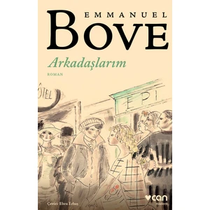 Arkadaşlarım - Emmanuel Bove