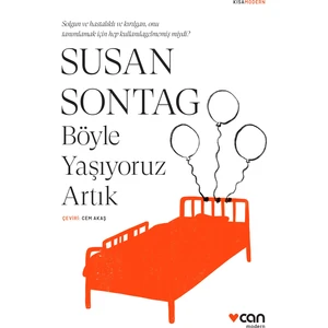 Böyle Yaşıyoruz Artık - Susan Sontag