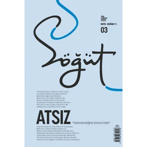 Söğüt - Türk Edebiyatı Dergisi Sayı 03 / Mayıs - Haziran 2020