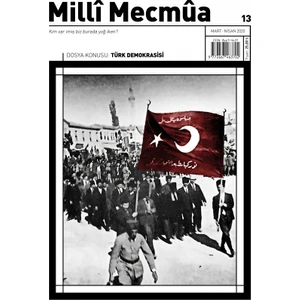 Milli Mecmua Sayı 13 / Mart - Nisan 2020