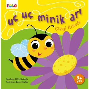 Uç Uç Minik Arı Çizgi Kitabı - Elif Küçükoğlu
