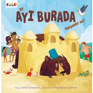 Bir Ayı Burada Uyuyabilir Mi ? - Julie Gonzales