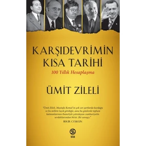 Karşıdevrimin Kısa Tarihi 100 Yıllık Hesaplaşma - Ümit Zileli