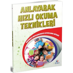 Koza Yayın Dağıtım Anlayarak Hızlı Okuma Teknikleri Kitabı - Serpil Ertuna