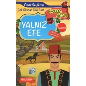 Yalnız Efe-Okuma Ağacı - Ömer Seyfettin