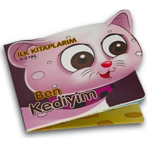 Ben Kediyim - İlk Kitaplarım - 0 - 3 Yaş