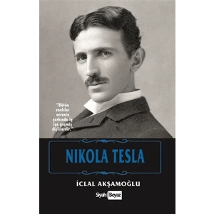 Nikola Tesla - İclal Akşamoğlu