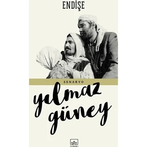 Endişe - Yılmaz Güney