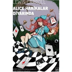 Alice Harikalar Diyarında - Lewis Carroll