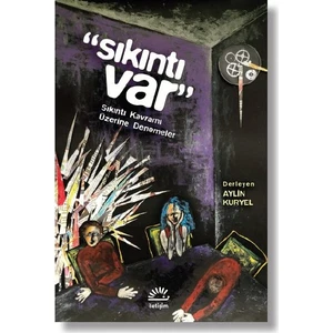 Sıkıntı Var” - Aylin Kuryel
