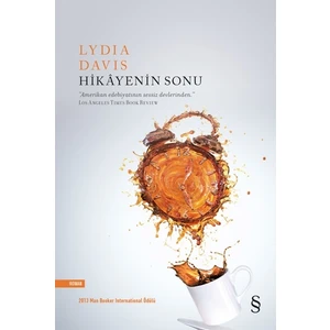 Hikâyenin Sonu - Lydia Davis