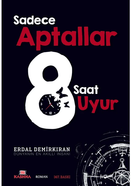 Sadece Aptallar 8 Saat Uyur - Erdal Demirkıran