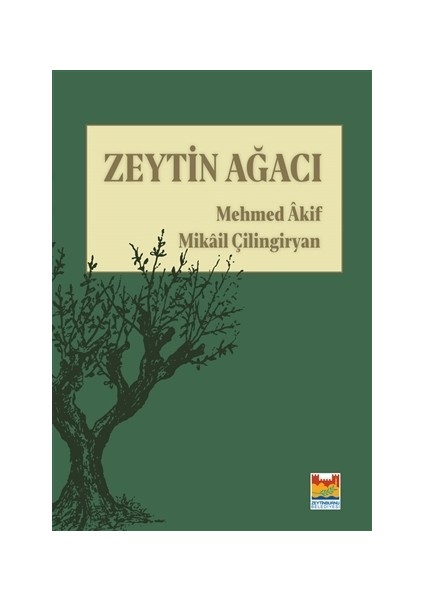 Zeytin Ağacı - Mehmed Akif 