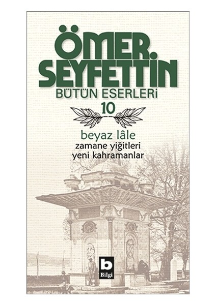 Beyaz Lale - Ömer Seyfettin