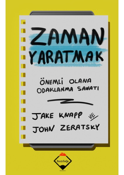 Zaman Yaratmak - Jake Knapp - John Zeratsky