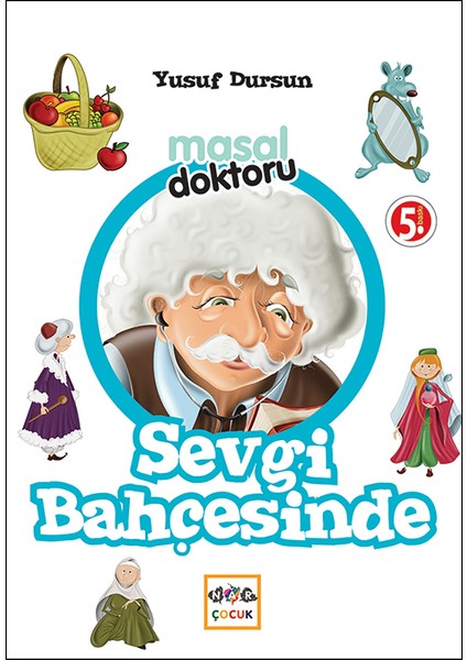 Masal Doktoru Sevgi Bahçesinde - Yusuf Dursun