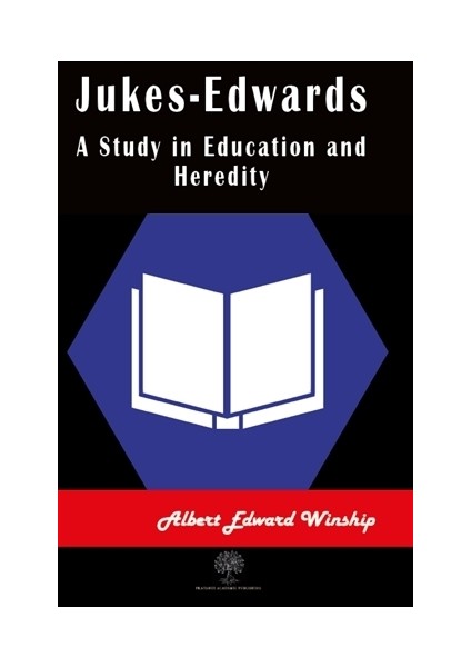 Jukes-Edwards A Study İn Education And Heredity - Albert Edward Winship