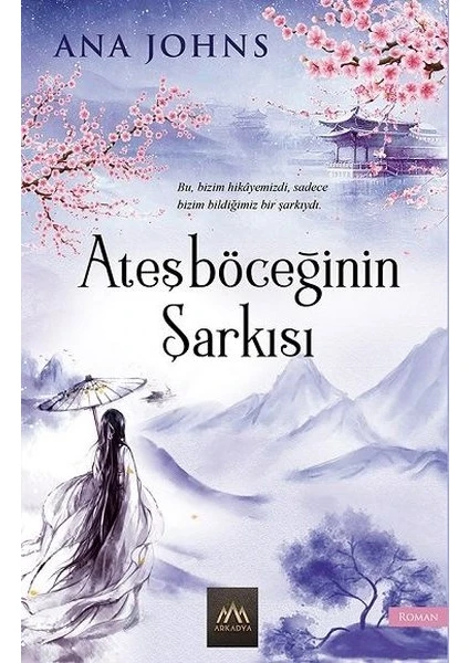 Ateşböceğinin Şarkısı - Ana Johns