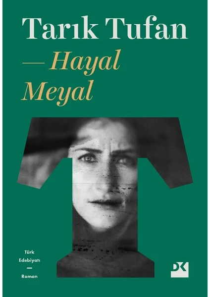 Hayal Meyal - Tarık Tufan