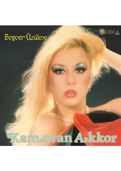 Kamuran Akkor - Boşver Üzülme Plak