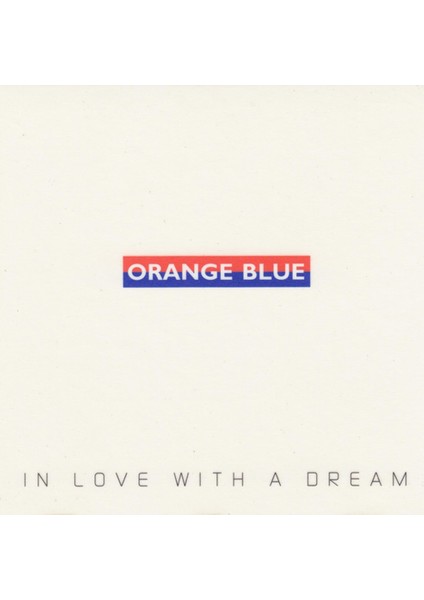 Orange Blue - In Love With A Dream CD