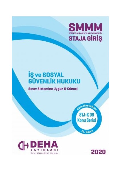 Deha Yayınları 2017 SMMM Staja Giriş İş Ve Sosyal Güvenlik Hukuku Konu Anlatımlı