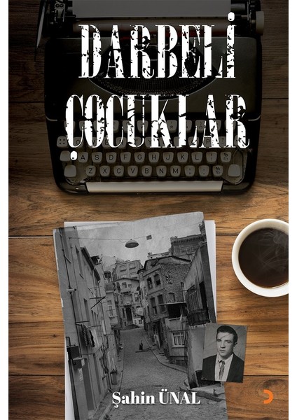 Darbeli Çocuklar - Şahin Ünal