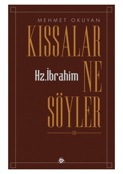 Kıssalar Ne Söyler (Hz. Ibrahim) - Mehmet Okuyan