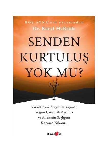 Senden Kurtuluş Yok Mu? - Karyl Mcbride