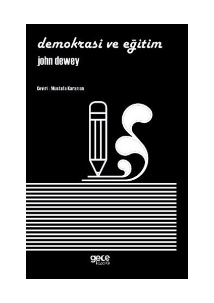 Demokrasi Ve Eğitim - John Dewey