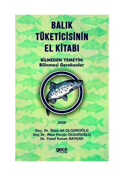 Balık Tüketicisinin El Kitabı - İlkan Ali Olgunoğlu