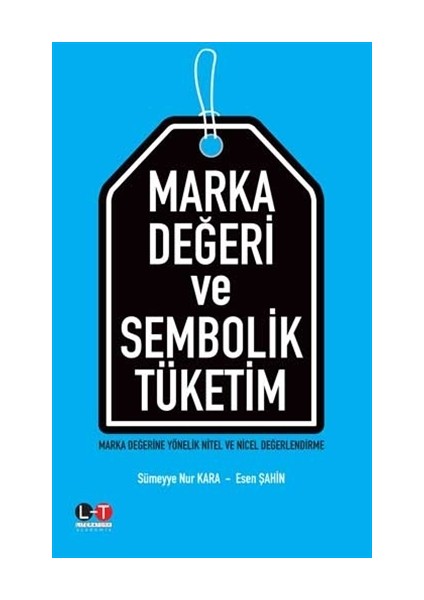 Marka Değeri Ve Sembolik Tüketim - Sümeyye Nur Kara