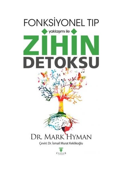 Fonksiyonel Tıp Yaklaşımı Ile Zihin Detoksu - Mark Hyman