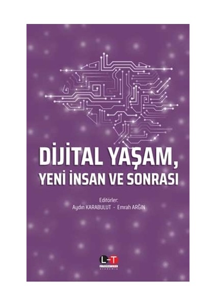 Dijital Yaşam Yeni İnsan Ve Sonrası - Aydın Karabulut