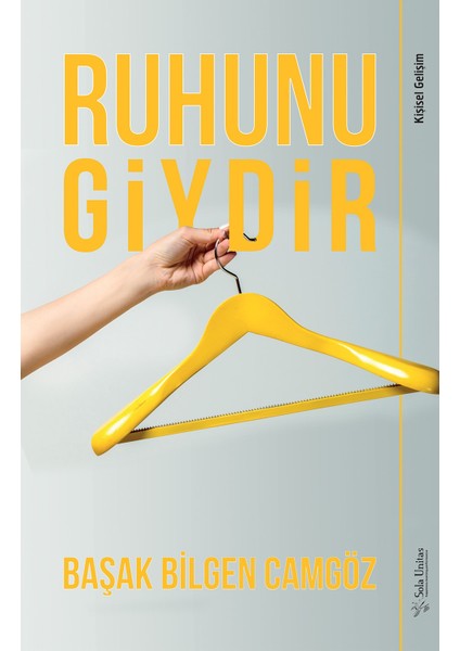 Ruhunu Giydir - Başak Bilgen Camgöz