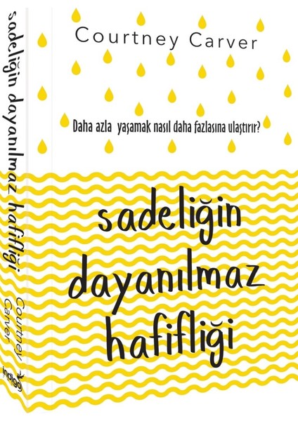 Sadeliğin Dayanılmaz Hafifliği - Courtney Carver