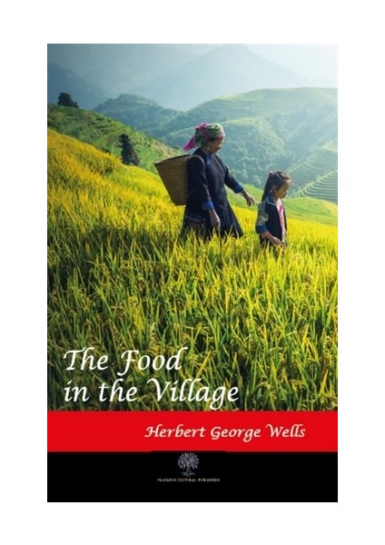 The Food İn The Village - Herbert George Wells