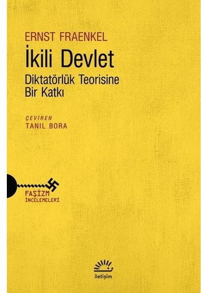 İkili Devlet Diktatörlük Teorisine Bir Katkı - Ernst Fraenkel