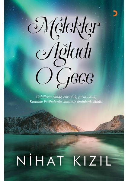 Melekler Ağladı O Gece - Nihat Kızıl