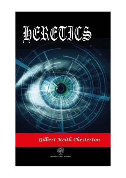 Heretics - Gilbert Keith Chesterton