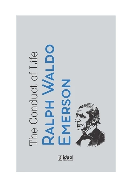 The Conduct Of Life - Ralph Waldo Emerson