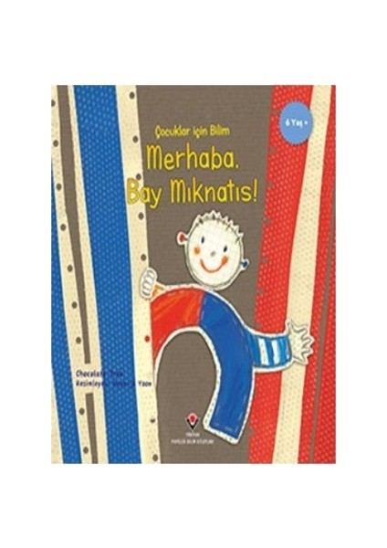 Merhaba Bay Mıknatıs - Çocuklar İçin Bilim - Chocolate Tree