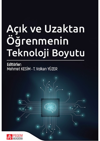 Pegem Akademi Yayıncılık Açık Ve Uzaktan Öğrenmenin Teknoloji Boyutu