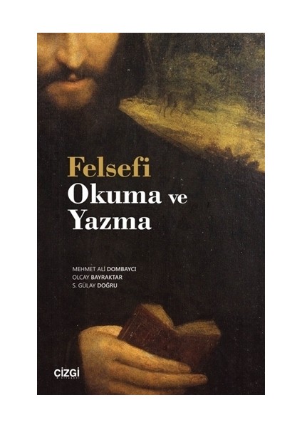 Felsefi Okuma Ve Yazma - Mehmet Ali Dombaycı