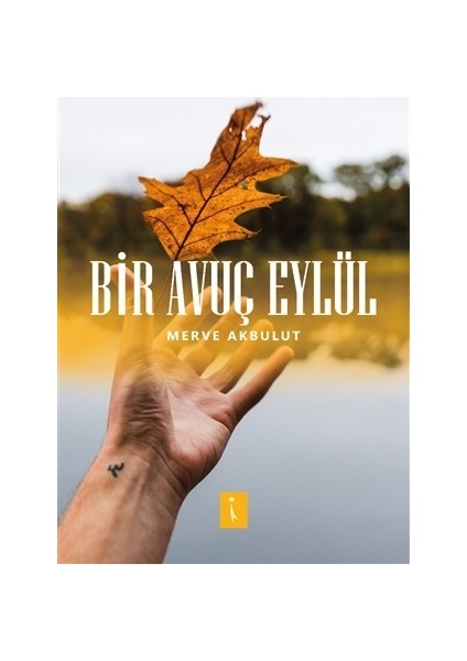 Bir Avuç Eylül - Merve Akbulut